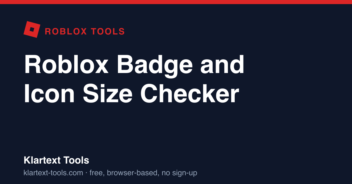 Roblox Badge and Icon Size Checker | Klartext Tools